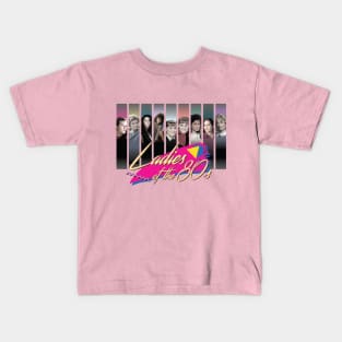 HDTGM - Ladies of the 80s Kids T-Shirt